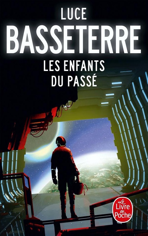Les enfants du passé, réédition @ 2022 Le Livre de Poche | 🛒 Et VLAN, sur la pile à lire !