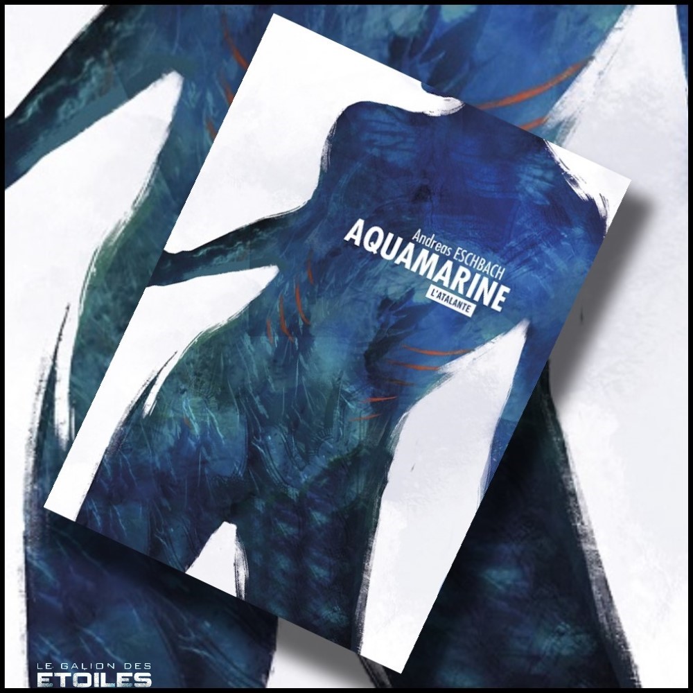 Aquamarine @ 2017 L'Atalante | Illustration de couverture @ Killian Prévost