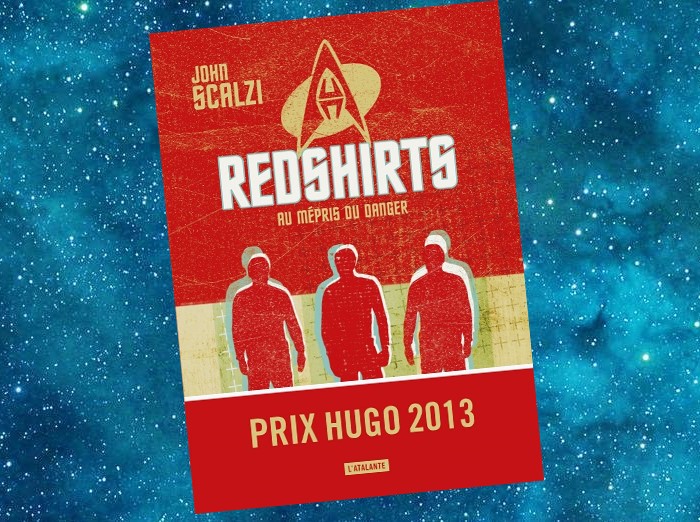 Redshirts : Au Mépris du Danger | Redshirts | John Scalzi | 2012