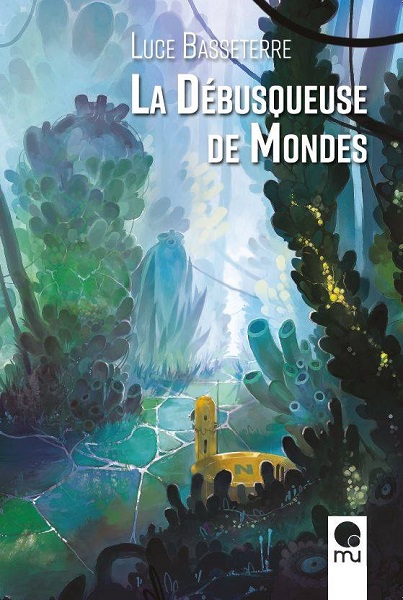 La débusqueuse de mondes @ 2017 Mu