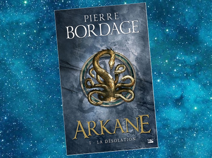 Arkane | Pierre Bordage | 2017-2018