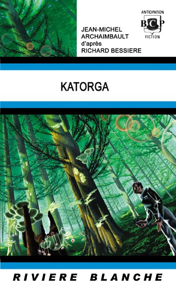 Katorga @ 2014 Rivière Blanche | Illustration de couverture @ Jean-Félix Lyon | 🛒 Acheter le livre