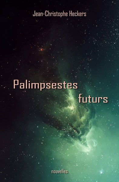 Copyright @ 2017 Jean-Christophe Heckers | Palimpsestes futurs