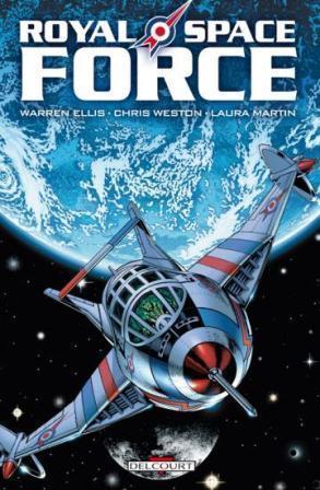 Royal Space Force | Ministry of Space | Warren Ellis, Chris Weston, Laura Martin | 2001-2004 Royal Space Force | Ministry of Space | Warren Ellis, Chris Weston, Laura Martin | 2001-2004