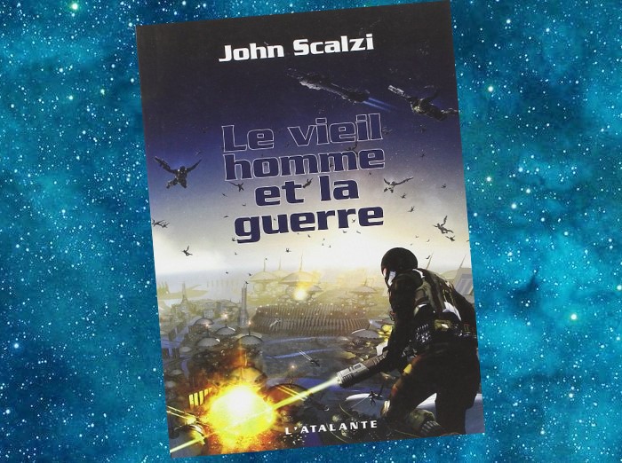 Le vieil Homme et la Guerre | Old Man's War | John Scalzi | 2004-2015