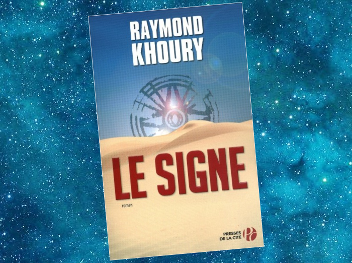 Le Signe | The Sign | Raymond Khoury | 2009