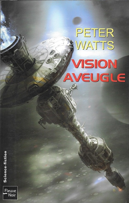 Vision aveugle | Blindsight | Peter Watts | 2006