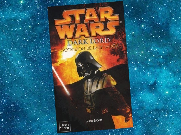 Star Wars : Dark Lord, l'Ascension de Dark Vador | Dark Lord, The Rise of Darth Vader | James Luceno | 2005