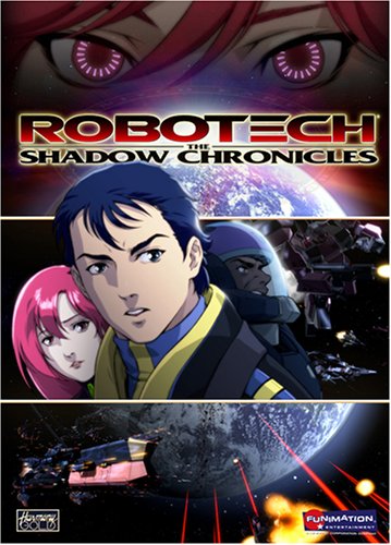 Robotech : The Shadow Chronicles | 2007 Robotech : The Shadow Chronicles | 2007