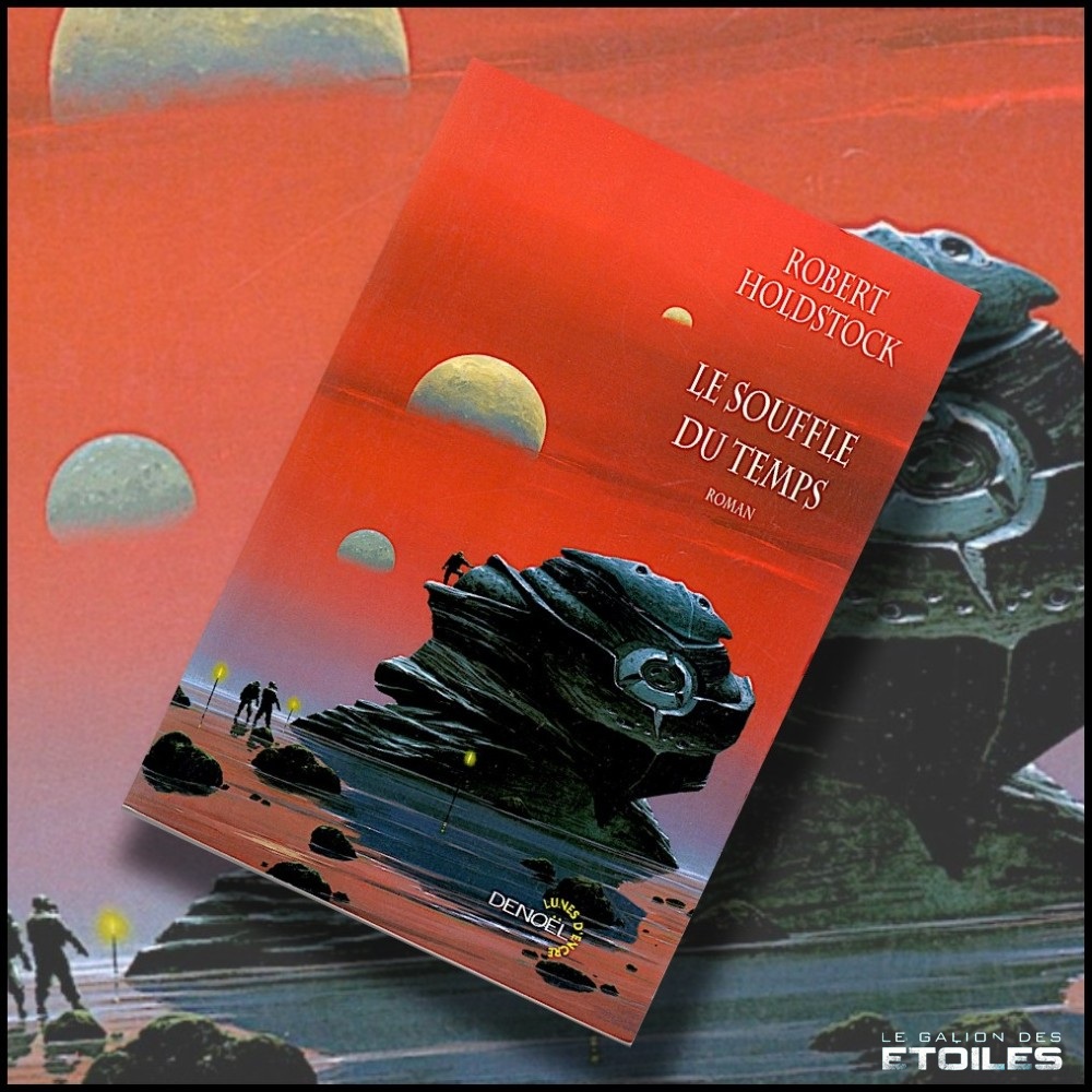 Le souffle du temps © 2004 Editions Denoël | Illustration de couverture © Manchu
