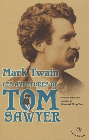 Les aventures de Tom Sawyer @ 2008 éditions Tristam