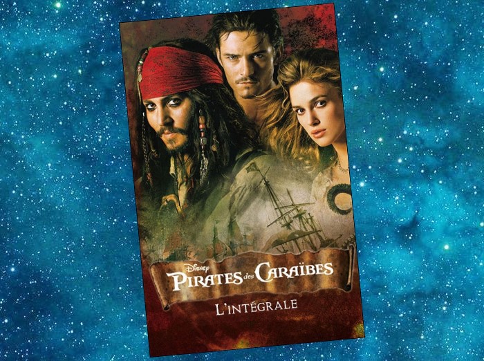 Pirates des Caraïbes : L'Intégrale | Katherine Quenot, Pascal Loubet | 2007