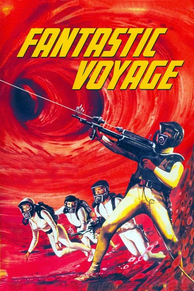 Le Voyage fantastique | Fantastic Voyage | 1966