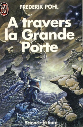 A travers la Grande Porte @ 1992 J'ai Lu | Illustration de couverture @ Philippe Caza