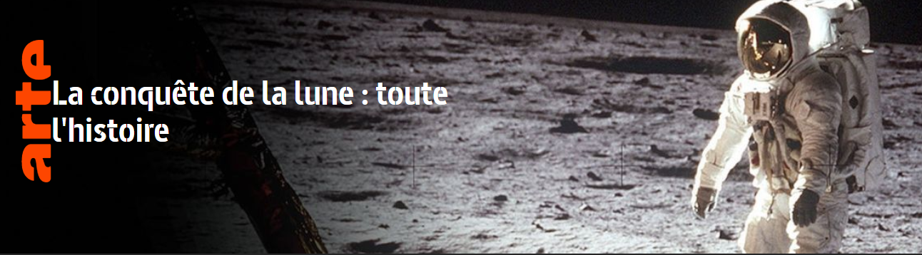 La Conquête de la Lune : toute l'Histoire | 2019