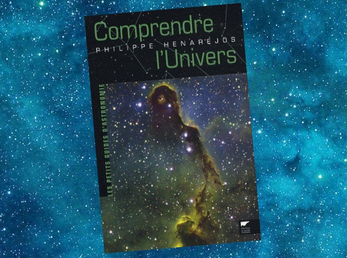 Comprendre l'Univers | Philippe Henarejos | 2008 Comprendre l'Univers | Philippe Henarejos | 2008