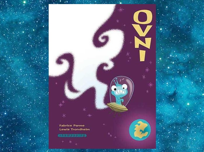 OVNI | Fabrice Parme, Lewis Trondheim | 2006 OVNI | Fabrice Parme, Lewis Trondheim | 2006