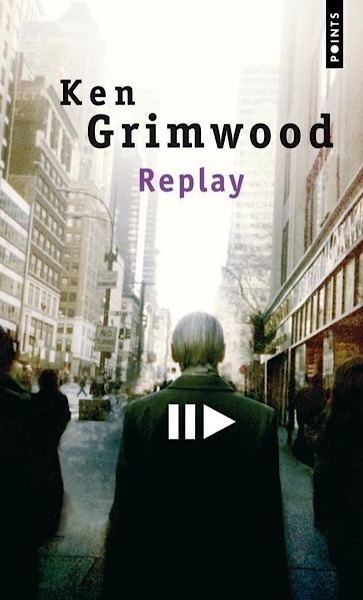Replay | Ken Grimwood | 1986