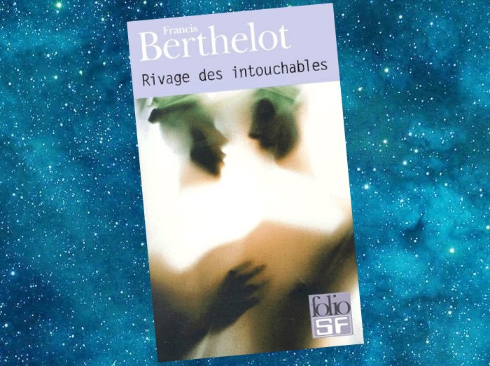 Rivage des Intouchables | Francis Berthelot | 1990