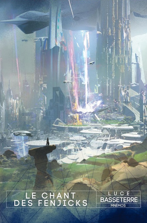 Le Chant des Fenjicks @ 2020 Mnémos | Illustration de couverture @ Wadim Kashin
