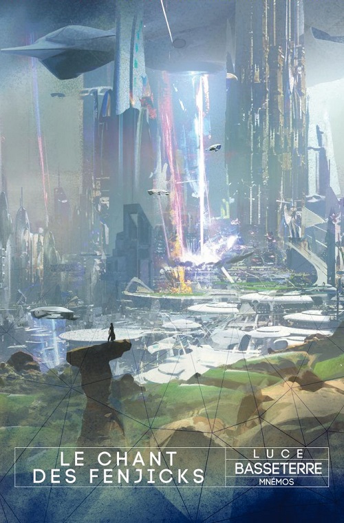 Le Chant des Fenjicks @ 2020 Mnémos | Illustration de couverture @ Wadim Kashin