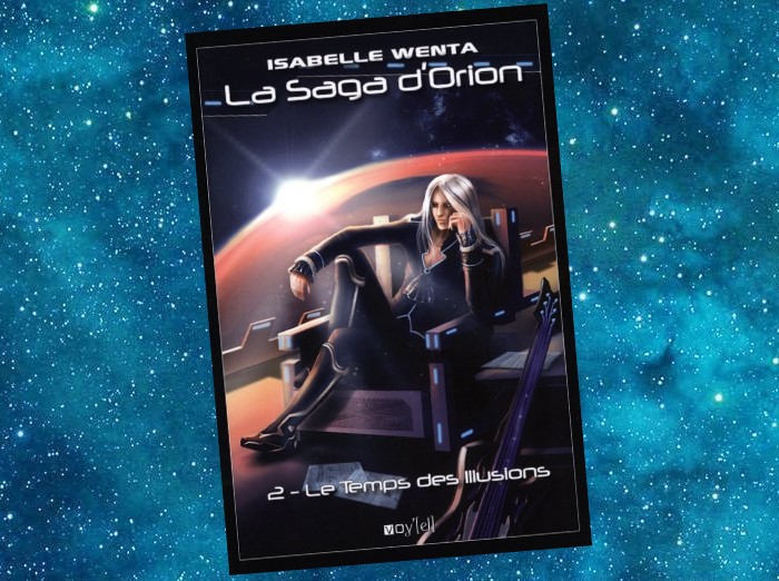 La Saga d'Orion | Isabelle Wenta | 2009-....