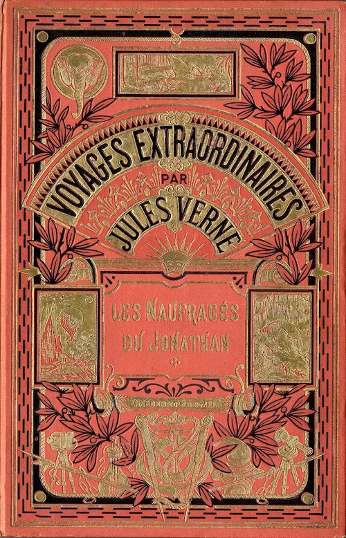 Couverture des "Naufragés du « Jonathan »", Jules Verne, 1909 | Par Editions HETZEL — Couverture des Naufragés du Jonathan, aux éditions Hetzel, 1909, Domaine public, https://commons.wikimedia.org/w/index.php?curid=66269609