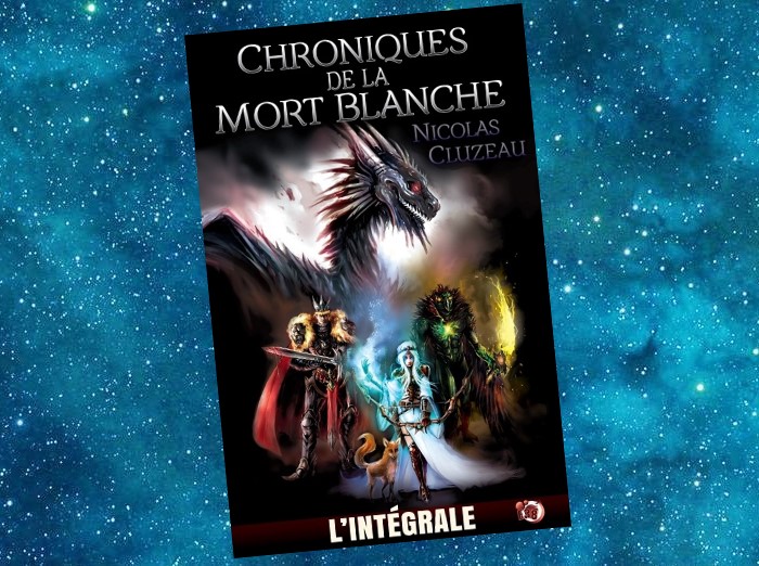 Chroniques de la Mort Blanche | Nicolas Cluzeau | 2011-2014
