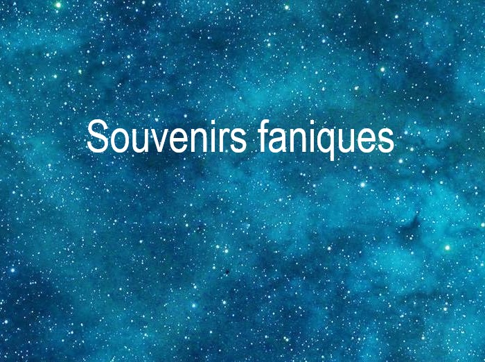 Copyright @ 2021 Le Galion des Etoiles | Souvenirs faniques