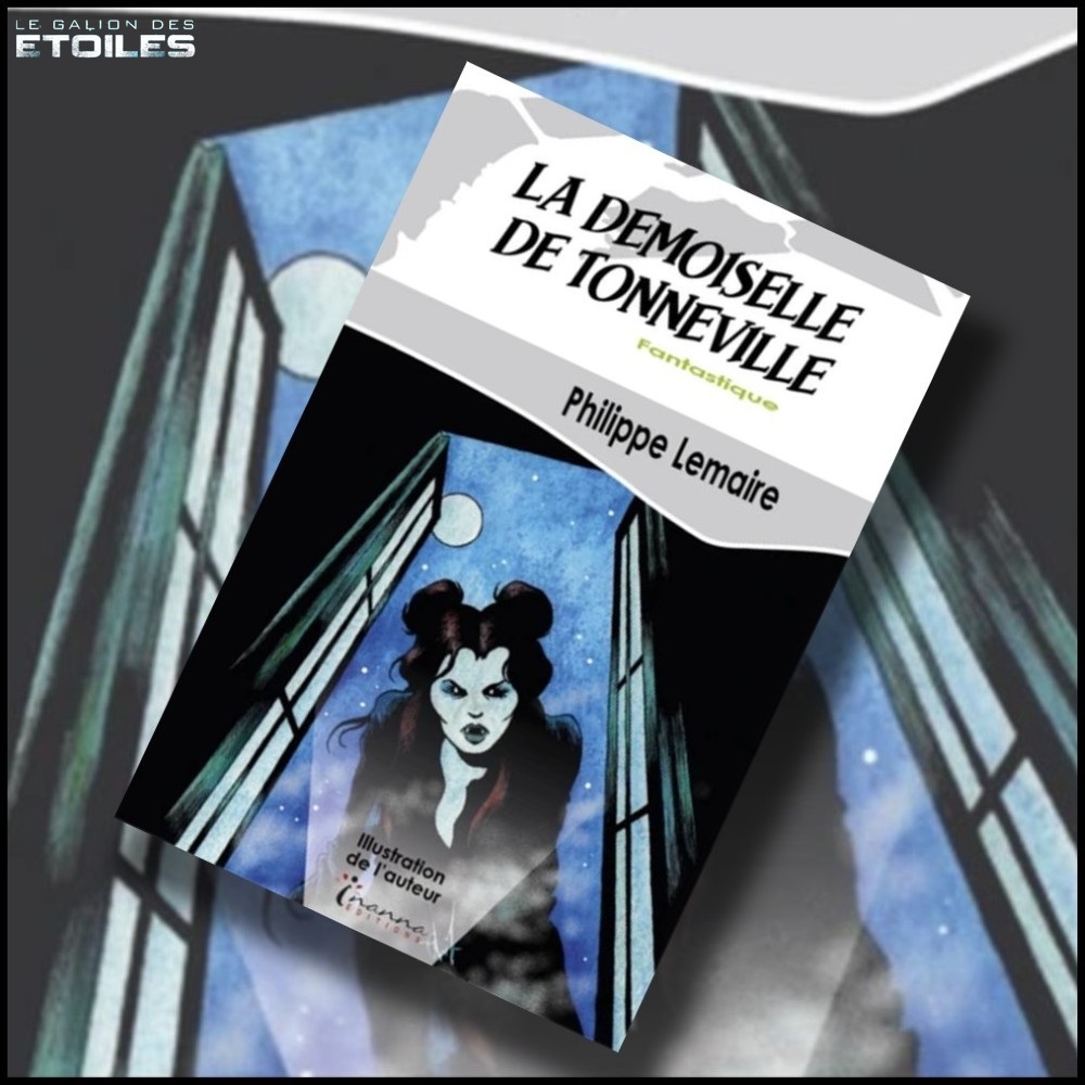 La demoiselle de Tonneville @ 2020 Inanna Editions | Illustration de couverture @ Philippe Lemaire