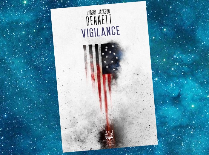 Vigilance | Robert Jackson Bennett | 2019