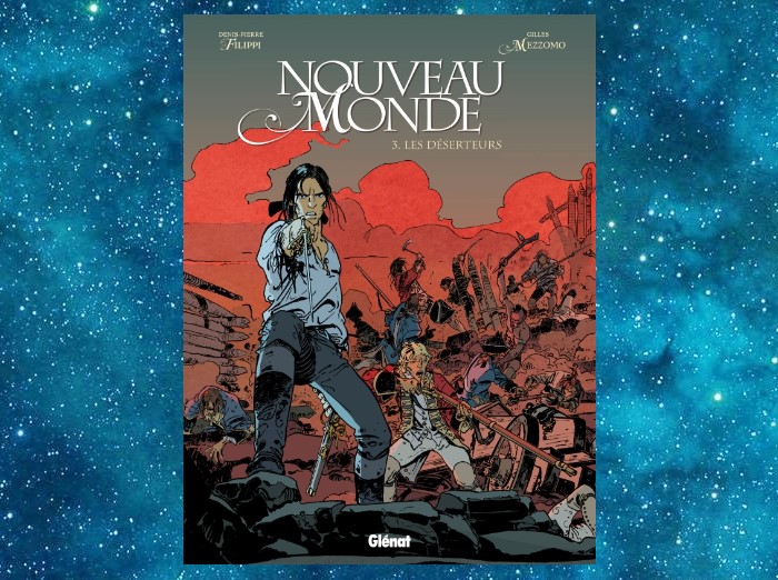 Nouveau Monde | Denis-Pierre Filippi, Gilles Mezzomo | 2010-2012 Nouveau Monde | Denis-Pierre Filippi, Gilles Mezzomo | 2010-2012