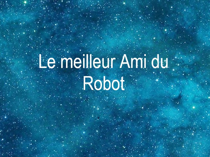 Copyright @ 2021 Le Galion des Etoiles | Le meilleur Ami du Robot de Robert Yessouroun Copyright @ 2021 Le Galion des Etoiles | Le meilleur Ami du Robot de Robert Yessouroun