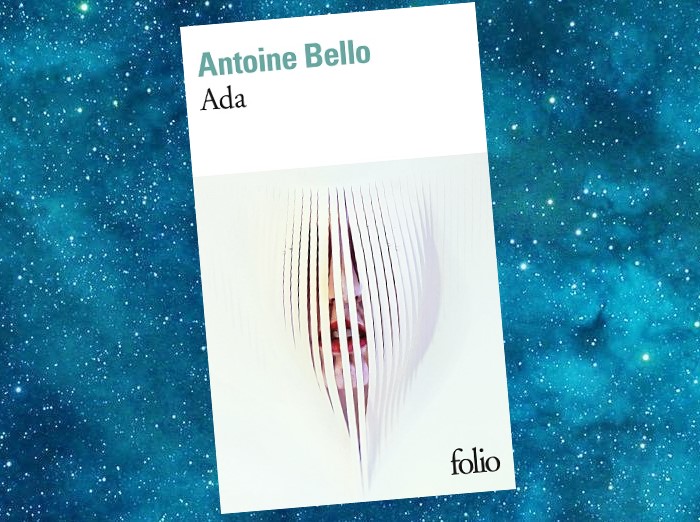 Ada | Antoine Bello | 2016