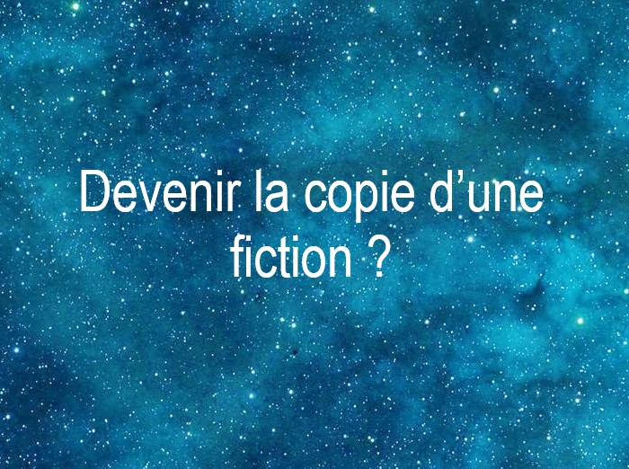 Copyright @ 2021 Le Galion des Etoiles | Devenir la copie d’une fiction ? de Robert Yessouroun