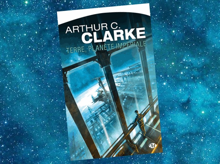 Terre, Planète impériale | Imperial Earth | Arthur C. Clarke | 1975