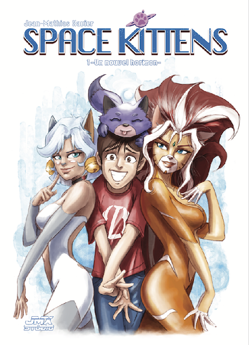 Space Kittens | Tome 1 : Un nouvel Horizon | Jean-Mathias Xavier | 2021 Space Kittens | Tome 1 : Un nouvel Horizon | Jean-Mathias Xavier | 2021
