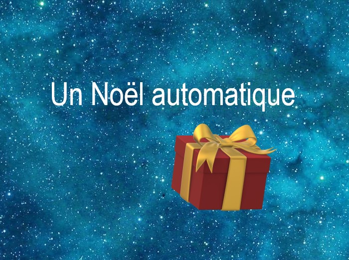 Copyright @ 2022 Le Galion des Etoiles | Un Noël automatique, fable du futur de Robert Yessouroun