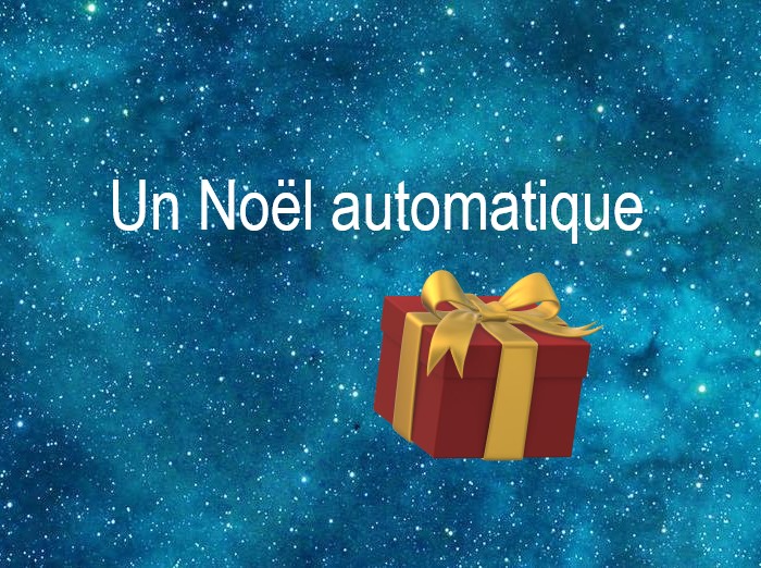 Copyright @ 2022 Le Galion des Etoiles | Un Noël automatique, fable du futur de Robert Yessouroun Copyright @ 2022 Le Galion des Etoiles | Un Noël automatique, fable du futur de Robert Yessouroun