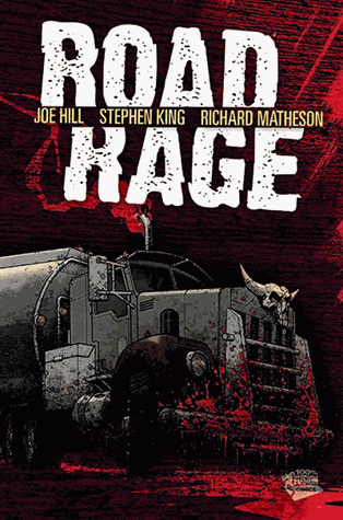 Road Rage | Chris Ryall, Joe Hill, Richard Matheson | 2013