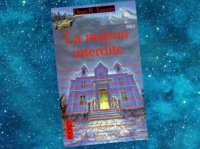 La Maison interdite | The Bad Place | Dean R. Koontz | 1990 La Maison interdite | The Bad Place | Dean R. Koontz | 1990