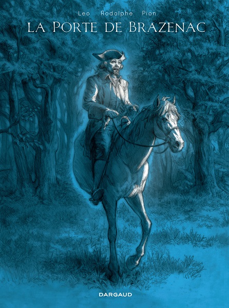 La porte de Brazenac @ 2014 Dargaud La porte de Brazenac @ 2014 Dargaud