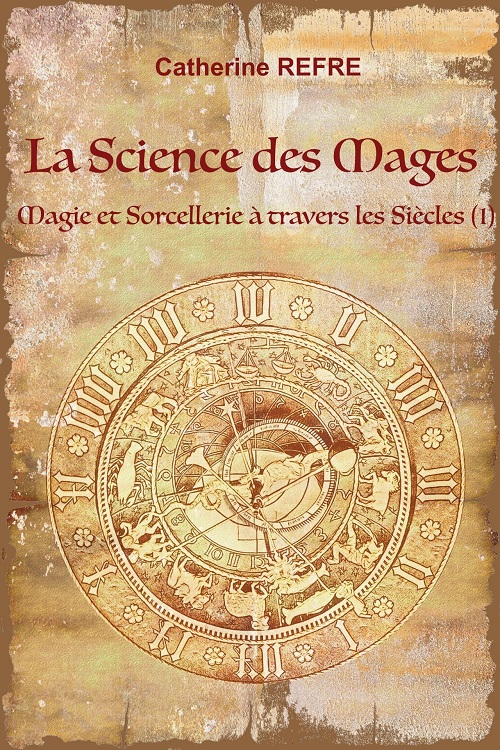 La Science des Mages @ 2022 Catherine Refre