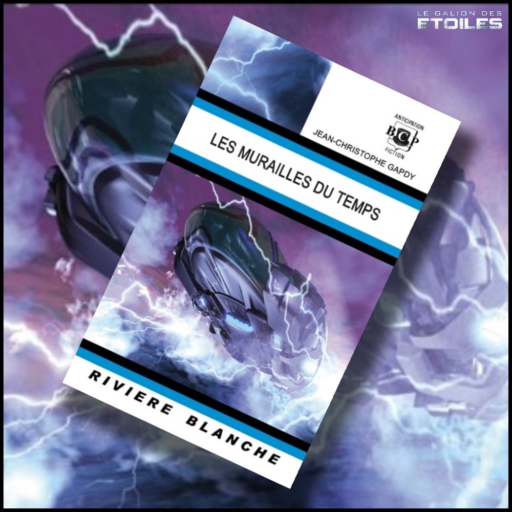 Les Murailles du Temps @ 2021 Rivière Blanche | Illustration de couverture @ Jean-Félix Lyon