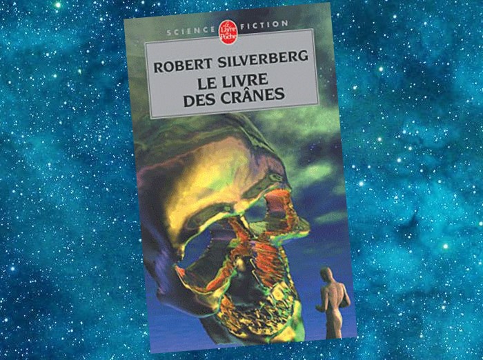 Le Livre des Crânes | The Book of Skulls | Robert Silverberg | 1972