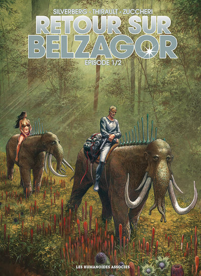 Retour sur Belzagor T1 @ 2017 Les Humanoïdes Associés