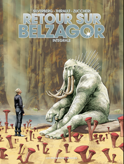 Retour sur Belzagor, l'intégrale @ 2019 Les Humanoïdes Associés