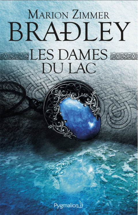 Les Dames du Lac @ 2016 éditions Pygmalion