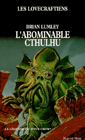 L'abominable Cthulhu @ 1995 Fleuve Noir | Illustration de couverture @ Jean-Michel Nicollet