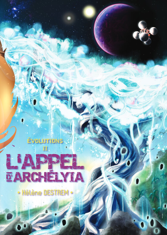 Évolutions | Tome 2 : L'Appel d'Archélyia © 2024 Plumes Ascendantes | Illustration de couverture © Jean-Mathias Xavier Évolutions | Tome 2 : L'Appel d'Archélyia © 2024 Plumes Ascendantes | Illustration de couverture © Jean-Mathias Xavier